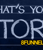 Share your story with 8 Funnels Blog
